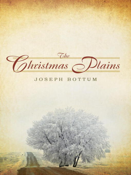 Title details for The Christmas Plains by Joseph Bottum - Available